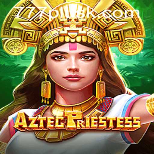 AztecPriestess: Unveiling the Mysteries of a New Gaming Phenomenon