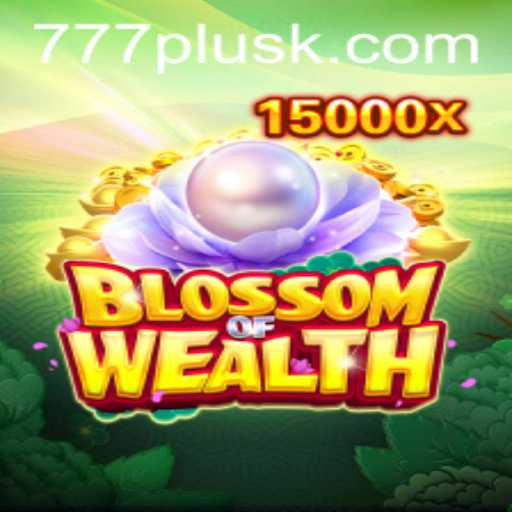 Blossom of Wealth: Unveiling the Mystique of 777plus