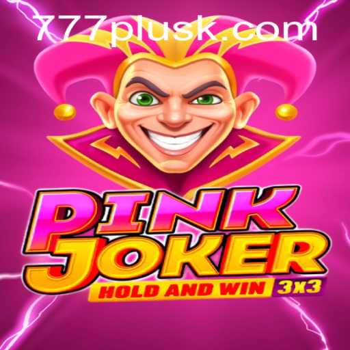 Exploring the Exciting World of PinkJoker: A 777Plus Adventure