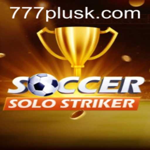 Dive into SoccerSoloStriker: A Unique Gaming Experience with 777plus
