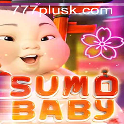 Exploring SumoBaby and the Rise of 777plus